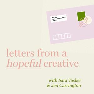 Letters From A Hopeful Creative by This is a podcast for small business owners ready to feel encouraged, inspired, and less alone in your entrepreneurial journey