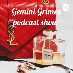 Gemini Grimes podcast show 🙏🏾☀️🌈🌻💰💕🙌🏾