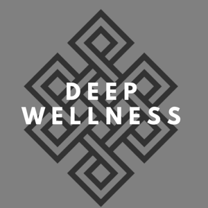 Deep Wellness Podcast