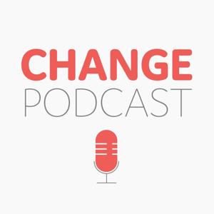 Change Podcast