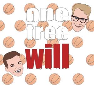 One Tree Will - (A One Tree Hill Podcast)