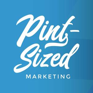 Pint-Sized Marketing Podcast