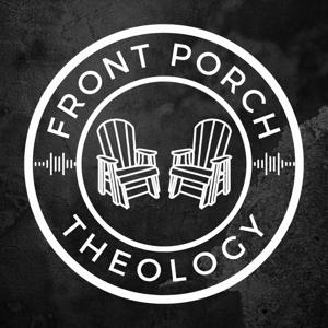 Front Porch Theology