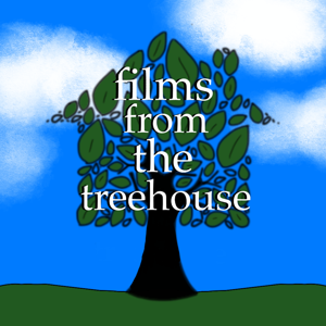 Films from the Treehouse