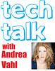 Tech Talk with Andrea Vahl