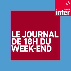 Journal de 18h (week-end) by France Inter