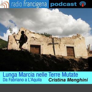 Lunga marcia nelle terre mutate | Cristina Menghini