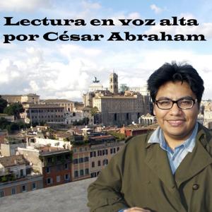 Lectura en voz alta por César Abraham