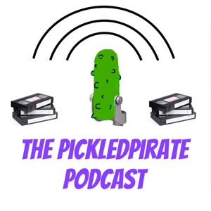 The PickledPirate Podcast