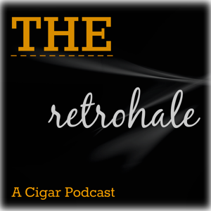 The Retrohale a Cigar Podcast by Bret Phillips and Mark Burmeister