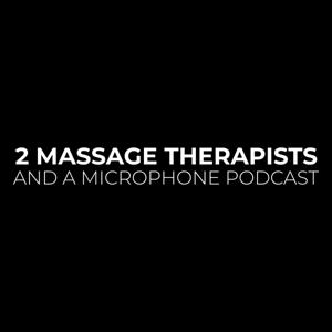 2 Massage Therapists and a Microphone by Mochee