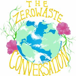The Zero Waste Conversation