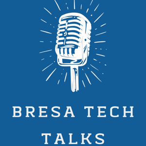 BRESA Tech Talk Podcast