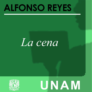 La Cena by UNAM