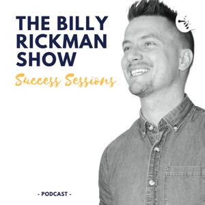 The Billy Rickman Show: Success Sessions