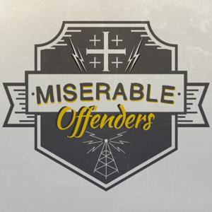 Miserable Offenders