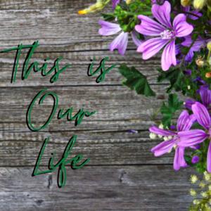This is Our Life