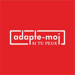 Adapte-Moi Si Tu Peux by Adapte-Moi Si Tu Peux