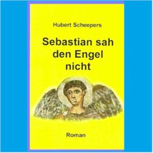 Sebastian sah den Engel nicht