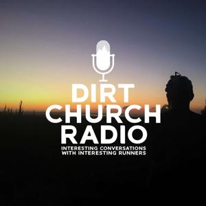 Dirt Church Radio Trail Running by Matt Rayment and Eugene Bingham