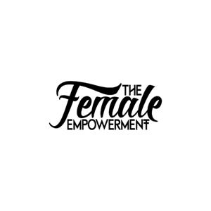 The Female Empowerment | Erfolgsgeschichten von Frauen