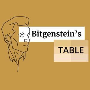 Bitgenstein’s Table, the Crypto Philosophy Podcast: Exploring the Future of Blockchain