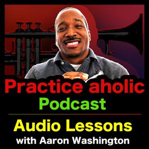 Practiceaholic Podcast