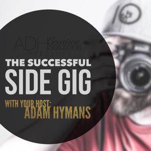 The Successful Side Gig with Adam Hymans