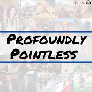 Profoundly Pointless by Cloud10