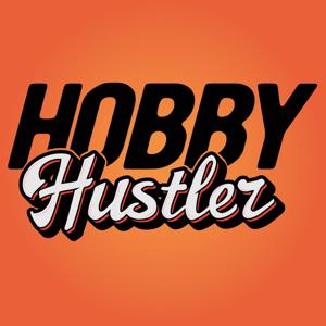 The Hobby Hustler Show
