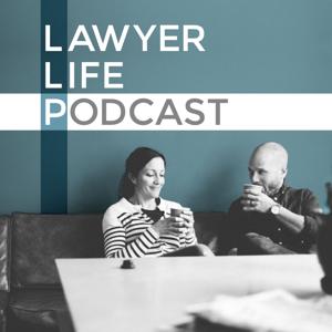 Lawyer Life Podcast