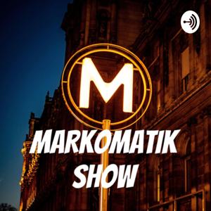 MARKOMATIK SHOW
