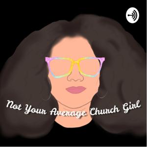 Not Your Average Church Girl