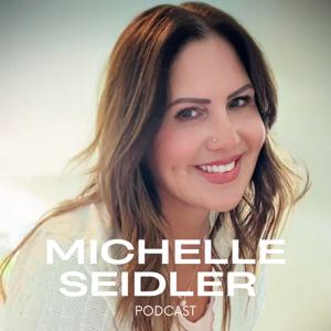 Michelle Seidler - Podcast
