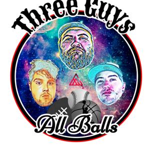 Three Guys All Balls