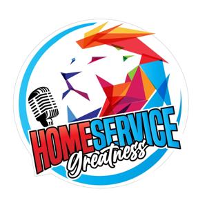 Home Service Greatness