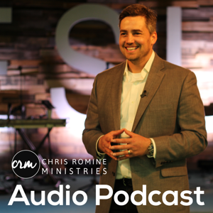 Chris Romine Ministries Audio Podcast