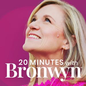 20 Minutes with Bronwyn by Bronwyn Saglimbeni