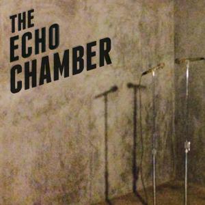 The Echo Chamber