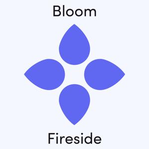 Bloom Fireside