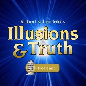 Robert Scheinfeld's Illusions And Truth Show