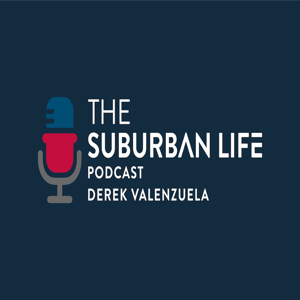 The Suburban Life Podcast