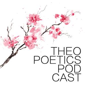 Theopoetics Podcast