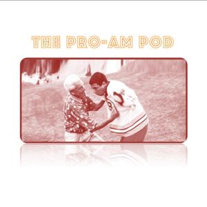 The Pro-Am Pod