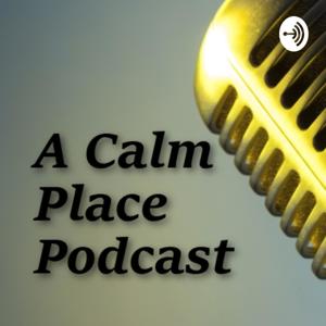 A Calm Place