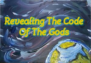 Revealing The Code Of The Gods