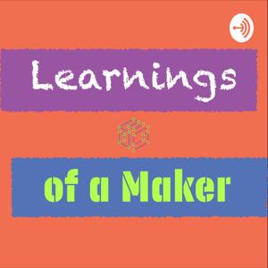 Learnings of a Maker