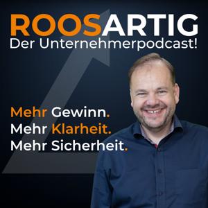 ROOSARTIG - Der Unternehmerpodcast von deinem personal CFO