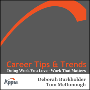 Career Tips & Trends with Tom McDonough & Deborah Burkholder by Tom McDonough &, Deborah Burkholder