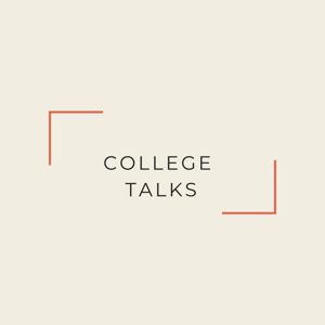 College Talks